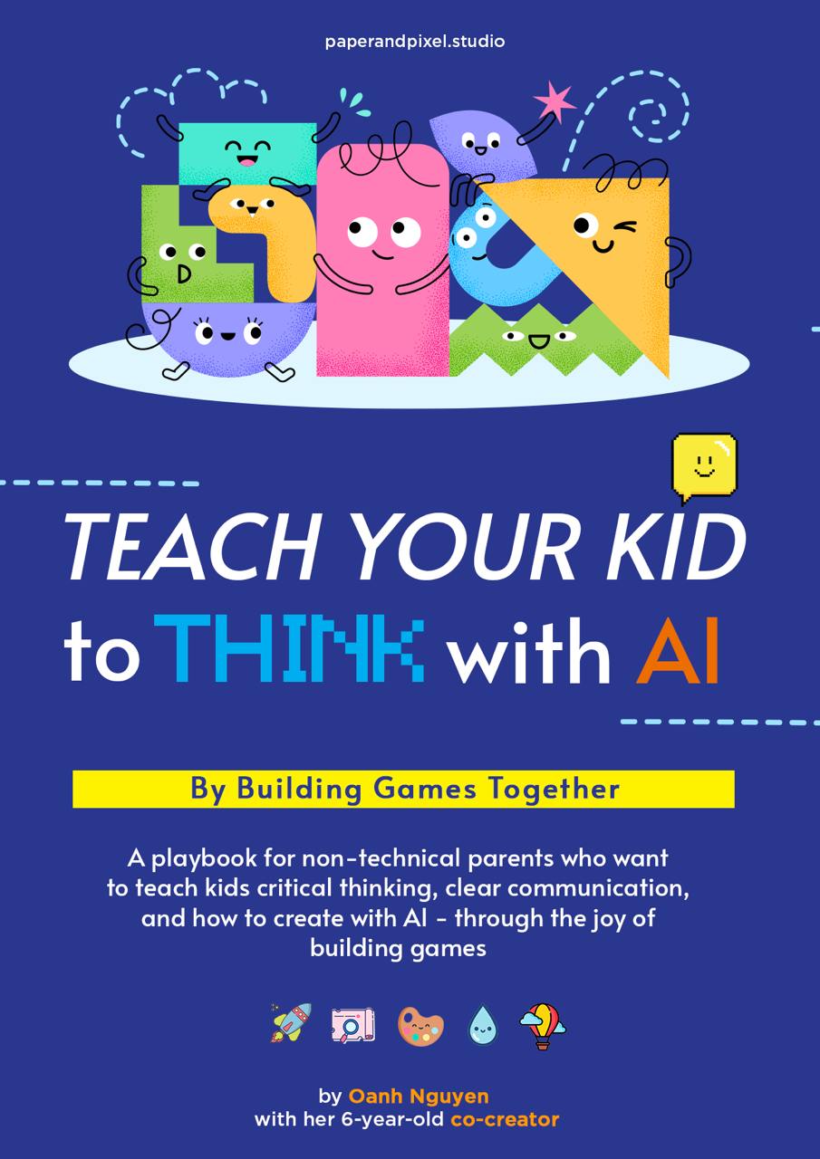 Teach Your Kid to Think With AI — By Building Games Together